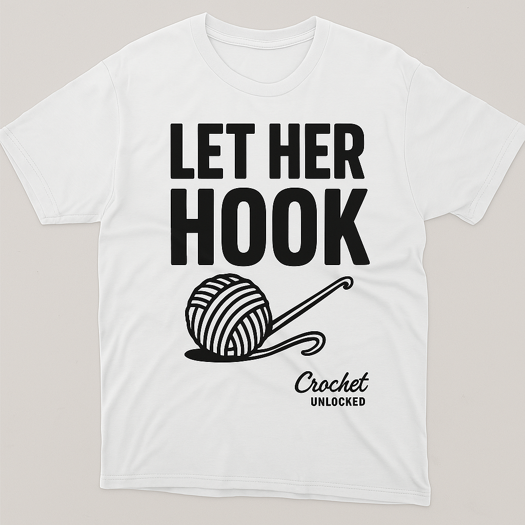 Let Her Hook Tee – Crochet Unlocked Edition