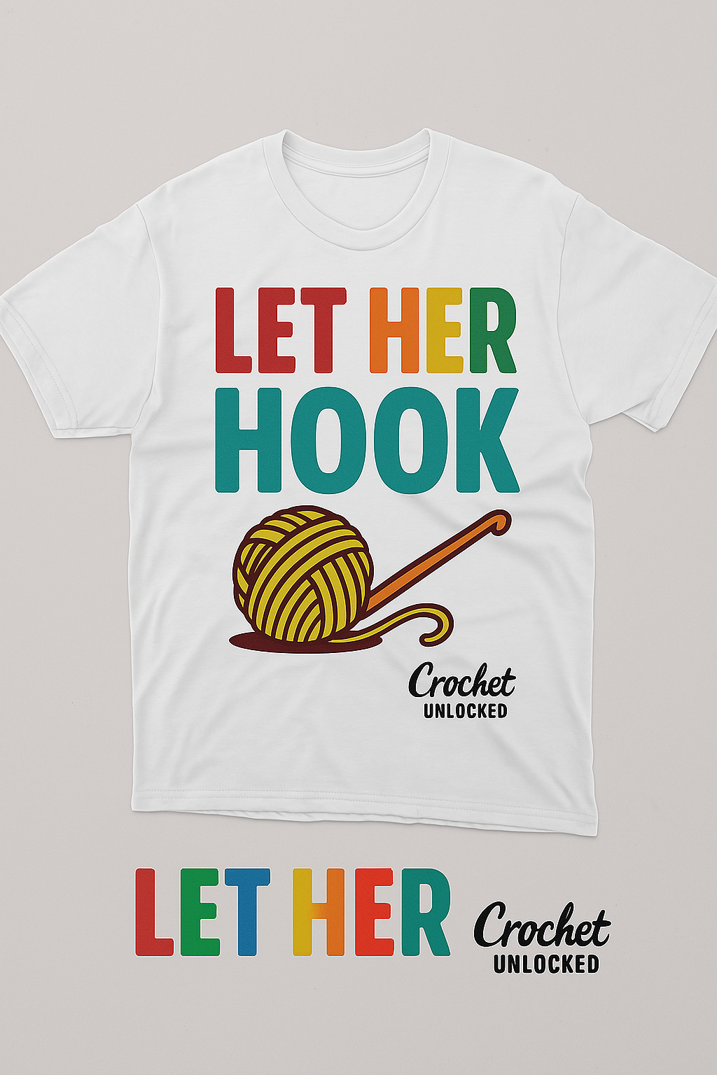 Let Her Hook Tee – Crochet Unlocked Edition